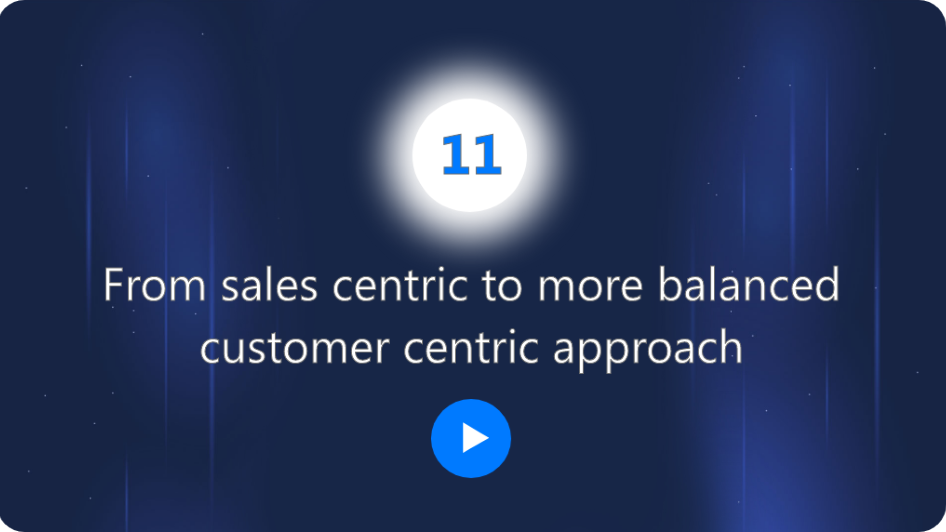 From sales centric to more balanced customer centric approach